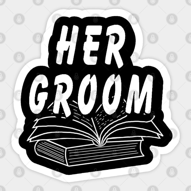 Her groom Sticker by Orchid's Art